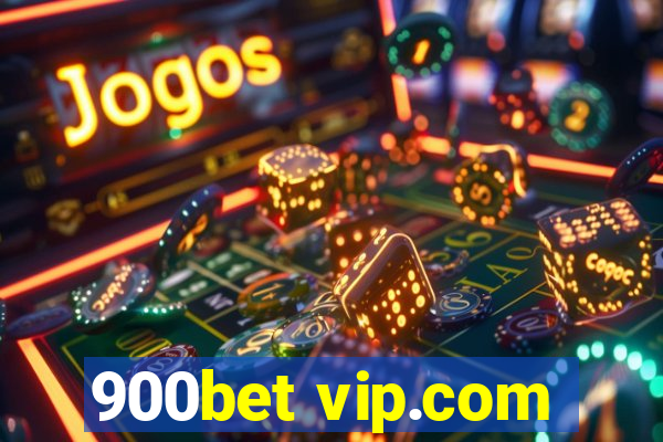 900bet vip.com